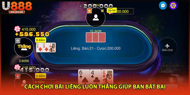 Cách chơi bài liêng luôn thắng giúp bạn bất bại