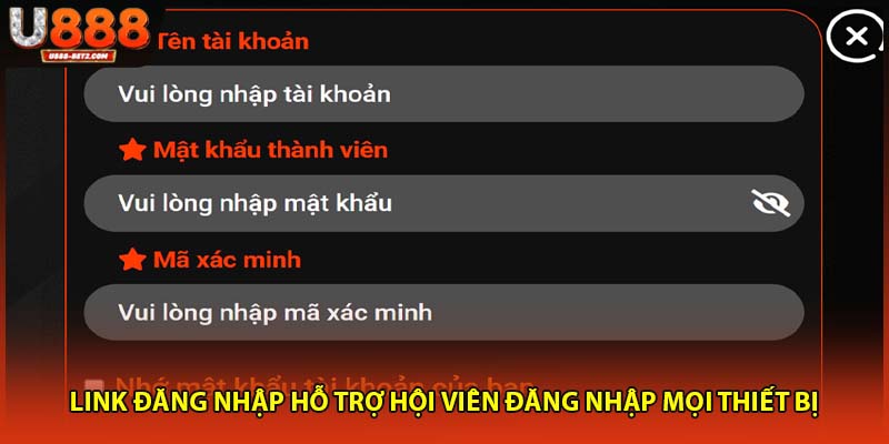 Link đăng nhập hỗ trợ hội viên đăng nhập mọi thiết bị